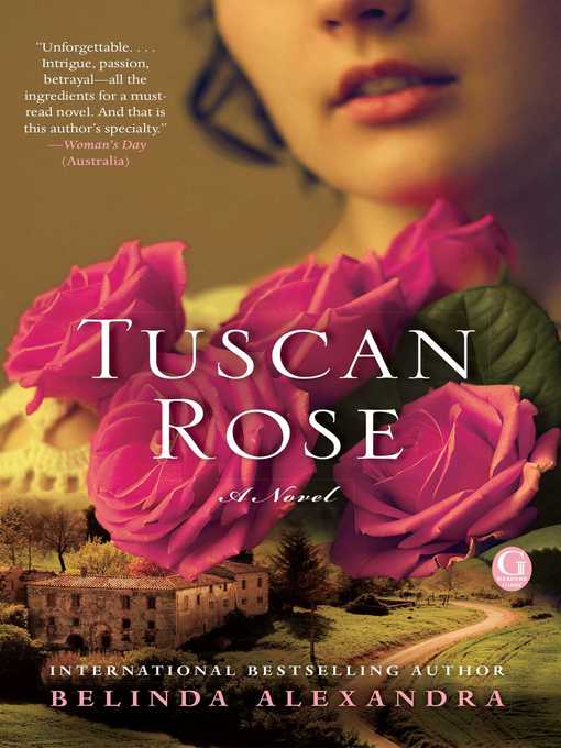 Title details for Tuscan Rose by Belinda Alexandra - Wait list